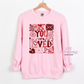 You Are Loved Crewneck Sweatshirt
