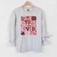 You Are Loved Crewneck Sweatshirt