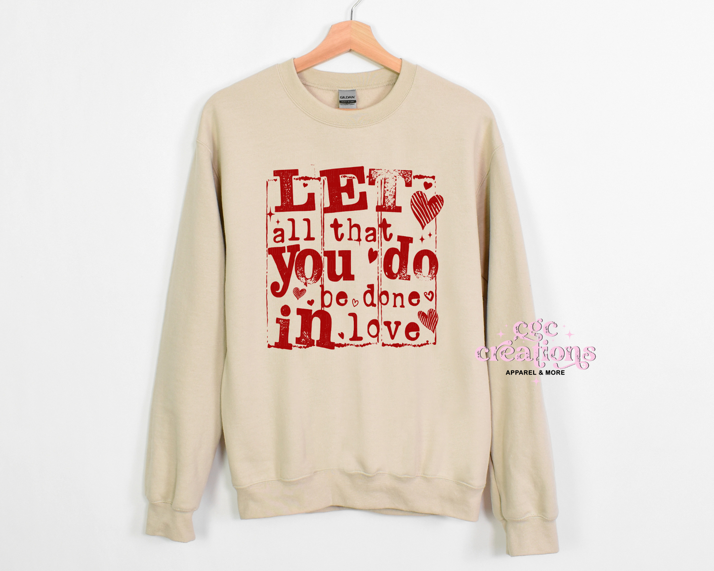 Let All That You Do Be Done In Love Crewneck Sweatshirt