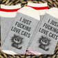 I Just Fucking Love Cats Faux Wool Socks