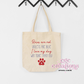 Roses Are Red Violets Are Blue I Love My Dog Way More Than You Canvas Tote Bag
