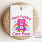 Don't Fucking Care Bear T-Shirt