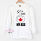 51st State My Ass Crewneck Sweatshirt