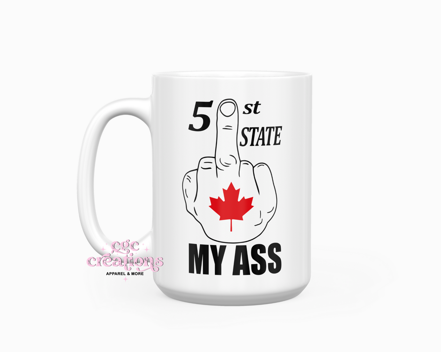 51st State My Ass 15oz Coffee Mug