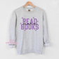 Read More Books Crewneck Sweatshirt