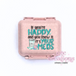 If You're Happy And You Know It It's Your Meds Pill Container