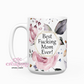 Best Fucking Mom Ever! 15oz Coffee Mug