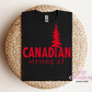 Canadian Strong Af T-Shirt