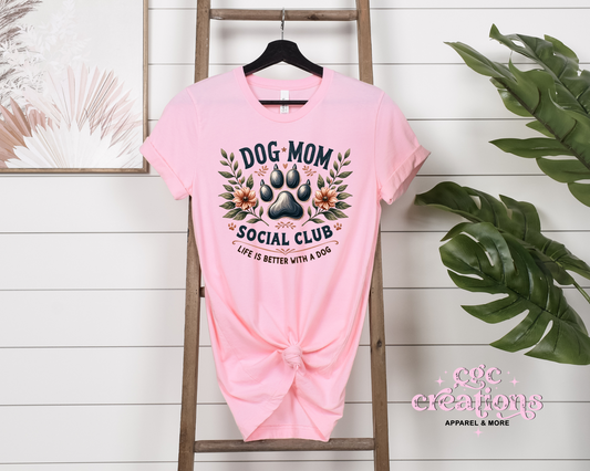 Dog Mom Social Club T-Shirt