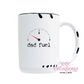 Dad fuel 15oz Ceramic Coffee Mug