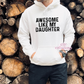 Awesome Like My Daughter Hoodie