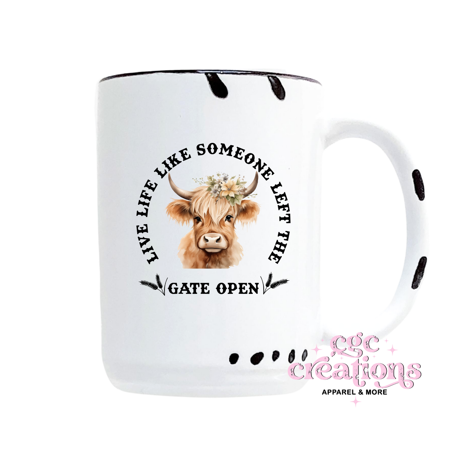 Live Like Someone Left The Gate Open (color version) 15oz Ceramic Coffee Mug