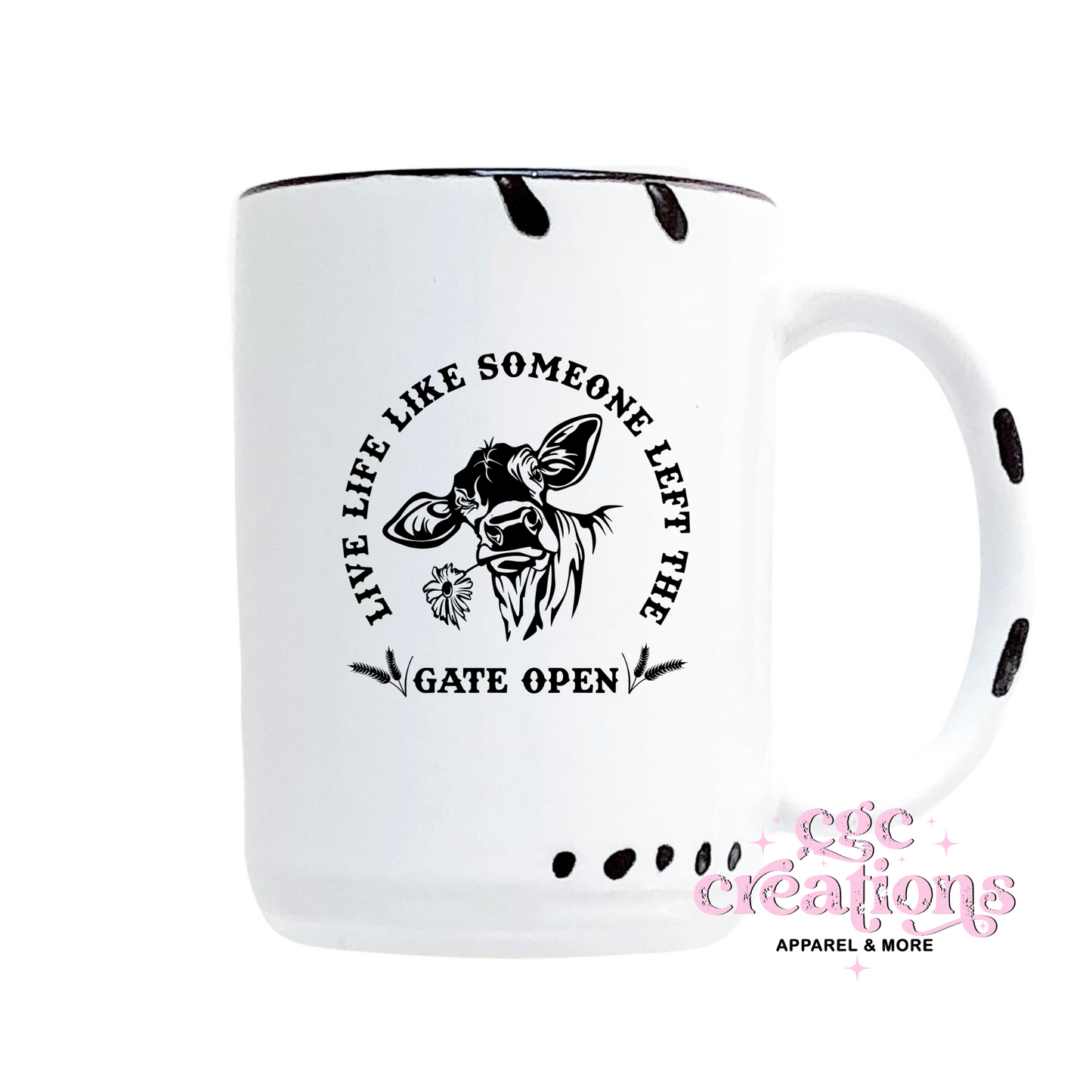 Live Like Someone Left The Gate Open 15oz Ceramic Coffee Mug