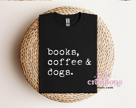 Books, Coffee & Dogs T-Shirt