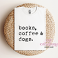 Books, Coffee & Dogs T-Shirt