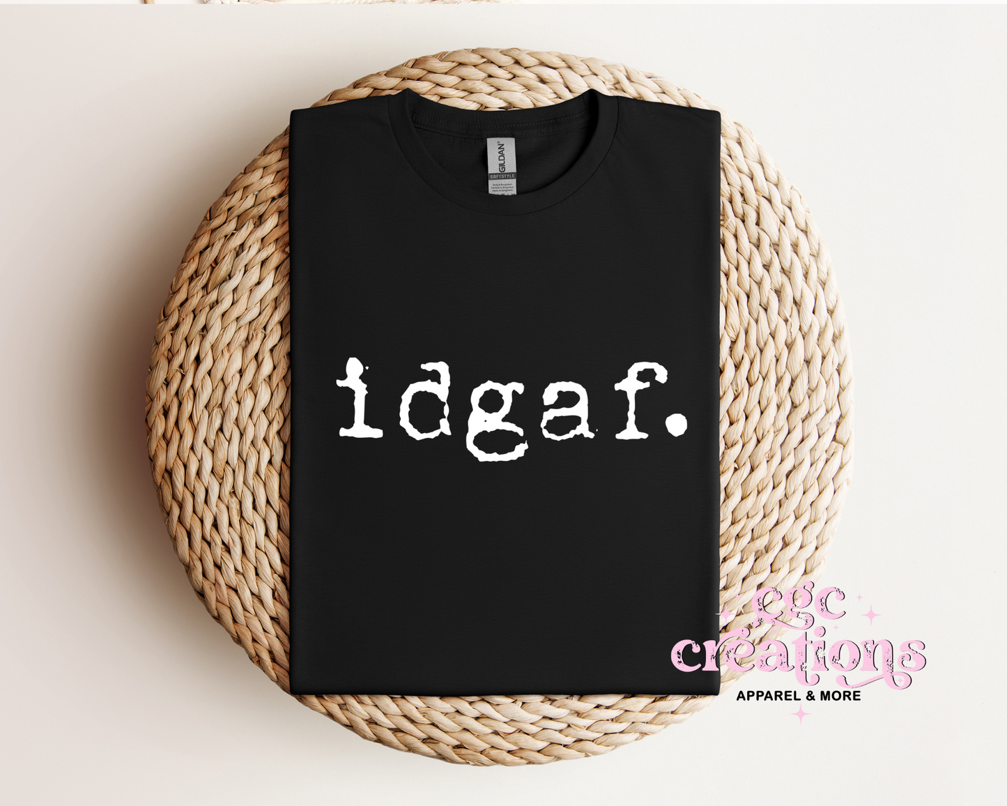 idgaf T-Shirt