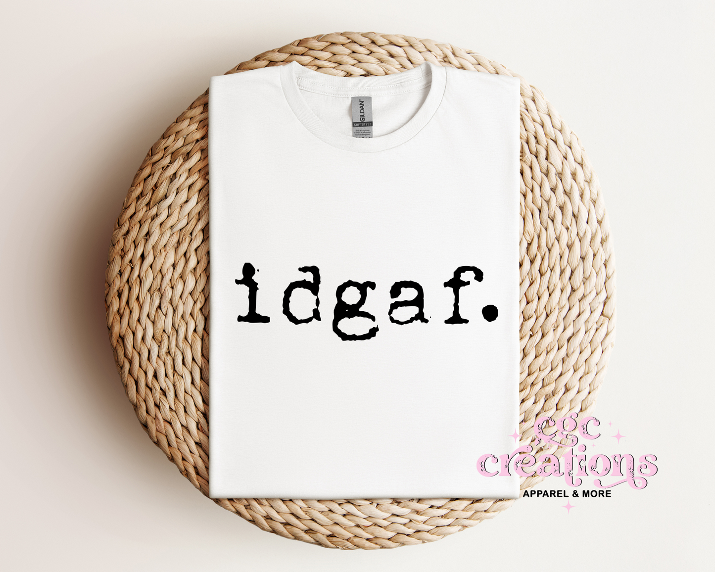 idgaf T-Shirt