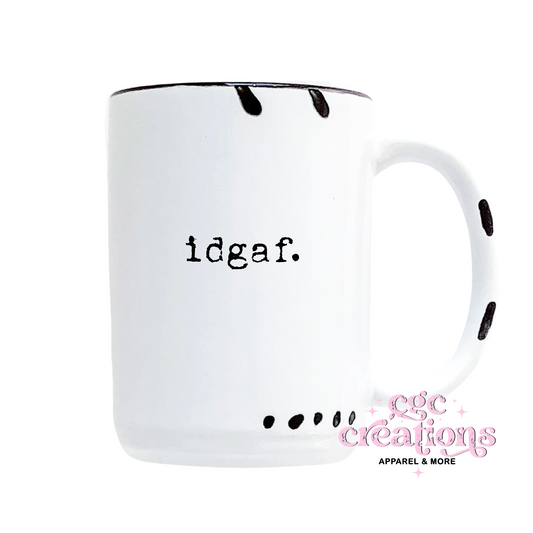 idgaf. 15oz Ceramic Coffee Mug