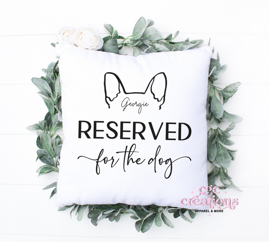 Personalized Reserved For The Dog Pillow