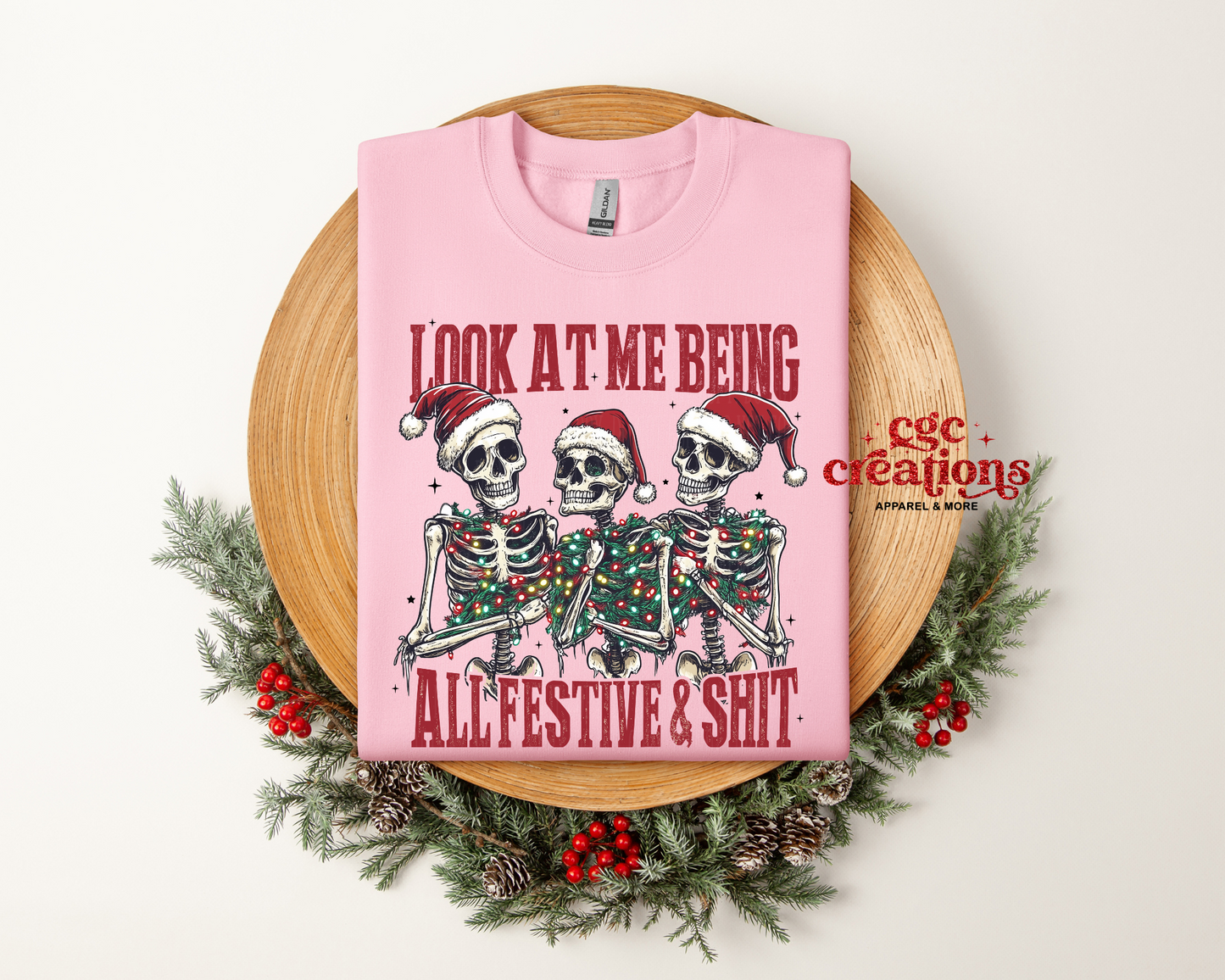 Look At Me Being All Festive And Shit Crewneck Sweatshirt