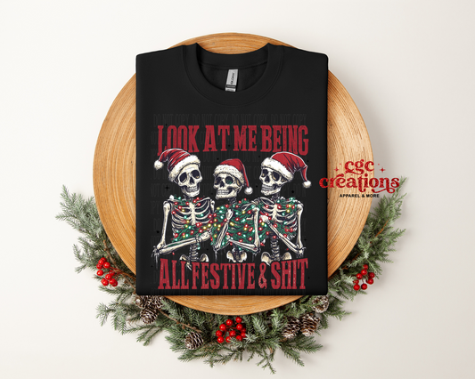 Look At Me Being All Festive And Shit Crewneck Sweatshirt