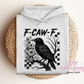 F-Caw-F Hoodie