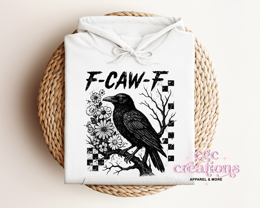F-Caw-F Hoodie