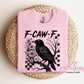 F-Caw-F Crewneck Sweatshirt