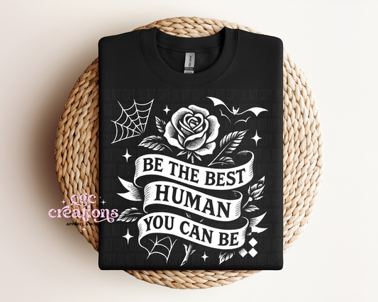 Be The Best Human You Can Be Crewneck Sweatshirt