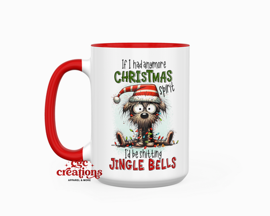 If I Had More Christmas Spirit - Dog 15oz Ceramic Coffee Mug