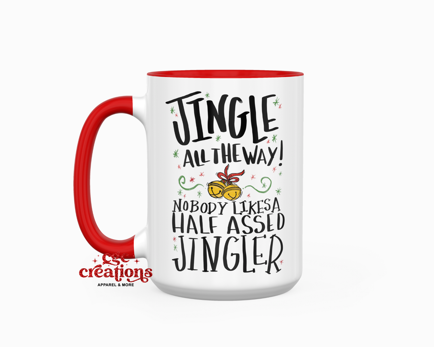 Half Assed Jingler 15oz Ceramic Coffee Mug