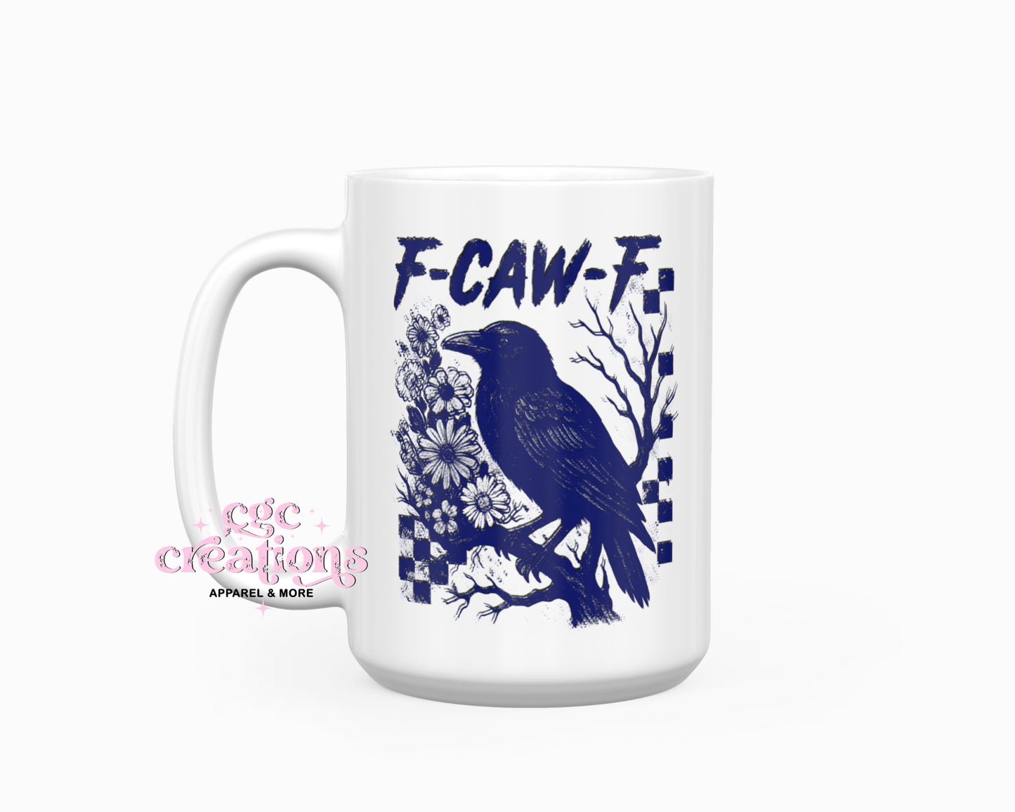 F-Caw-F 15oz Ceramic Coffee Mug