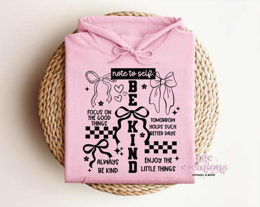 Note To Self Be Kind Hoodie