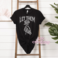 Let Them #2 T-Shirt