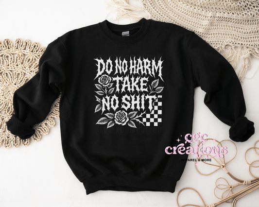Do No Harm Take No Shit Crewneck Sweatshirt