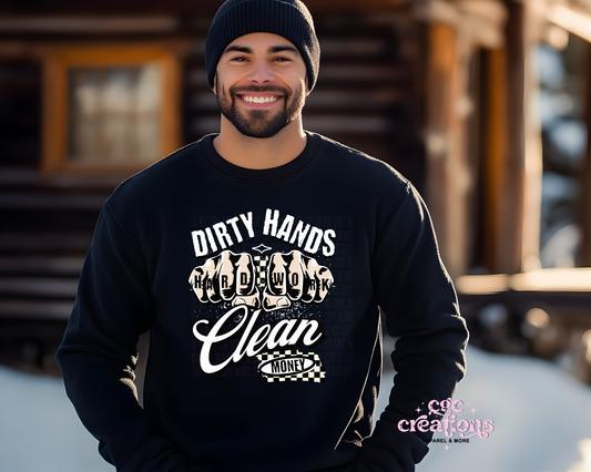 Dirty Hands Clean Money Crewneck Sweatshirt