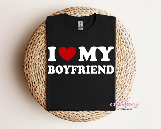 I Love My Boyfriend T-Shirt