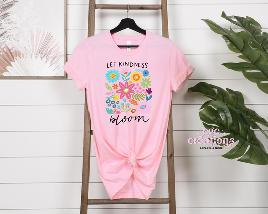 Let Kindness Bloom T-Shirt