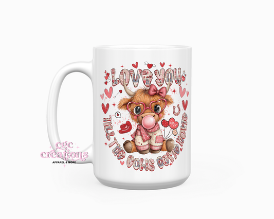 Love you Till The Cows Come Home 15oz Ceramic Coffee Mug