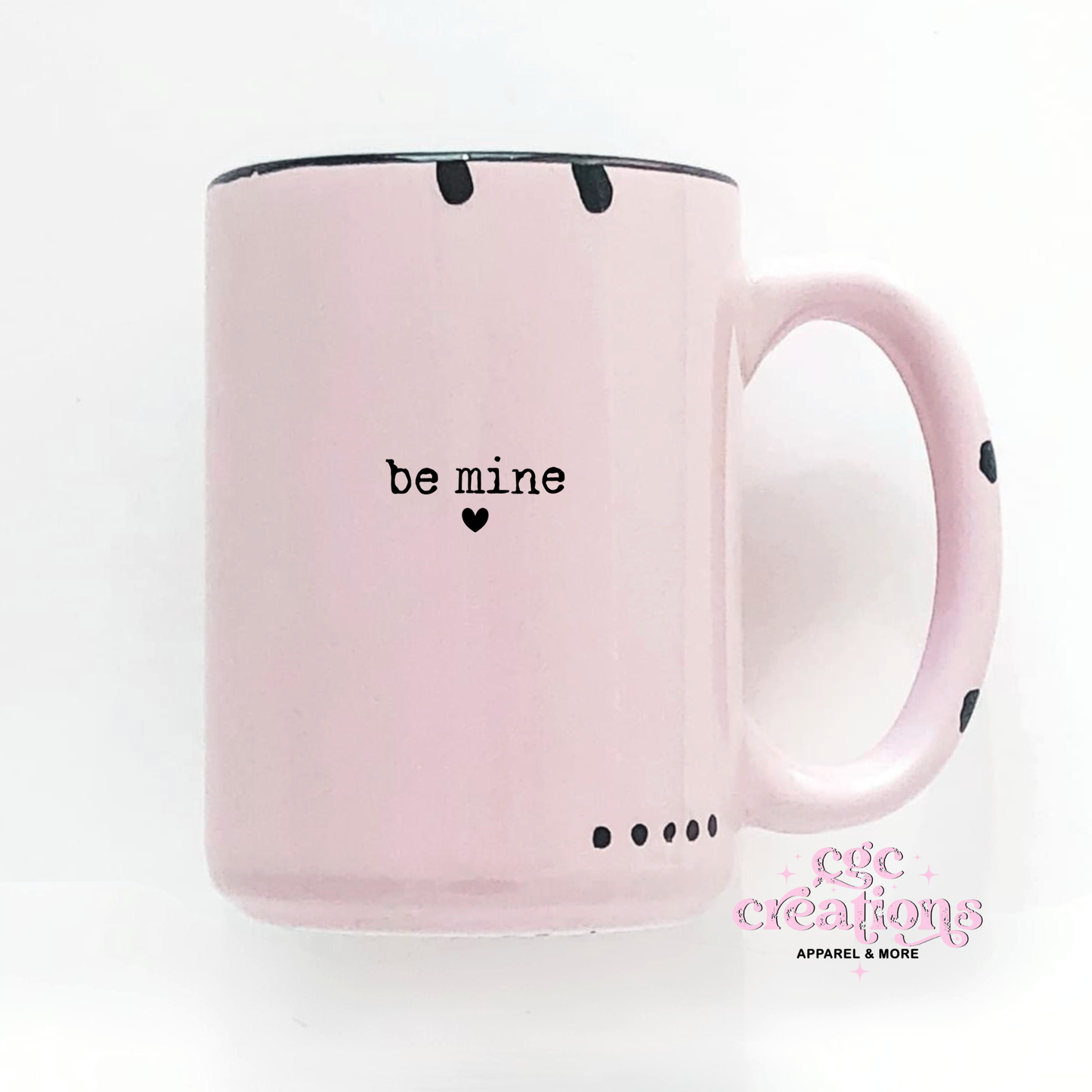 Be Mine 15oz Ceramic Coffee Mug