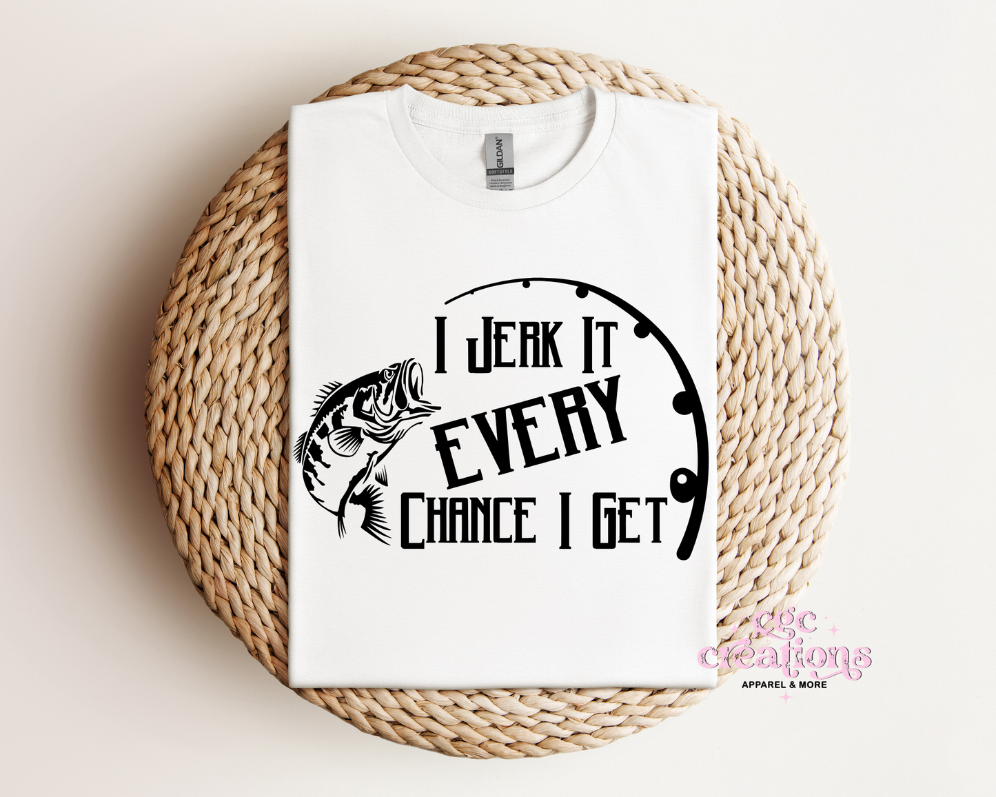I Jerk It Every Chance I Get T-Shirt