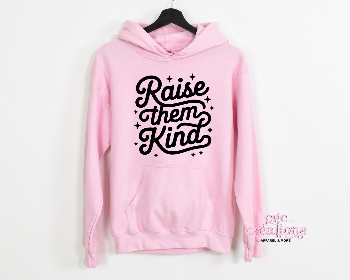 Raise Them Kind Hoodie