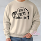 I Jerk It Every Chance I Get  Crewneck Sweatshirt