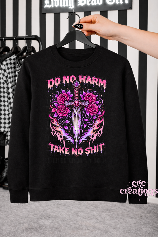 Do No Harm Take No Shit Crewneck Sweatshirt
