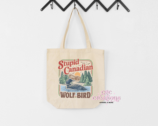Stupid Canadian Wolf Bird Tote Bag