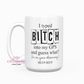 I Typed Bitch 15oz Ceramic Coffee Mug