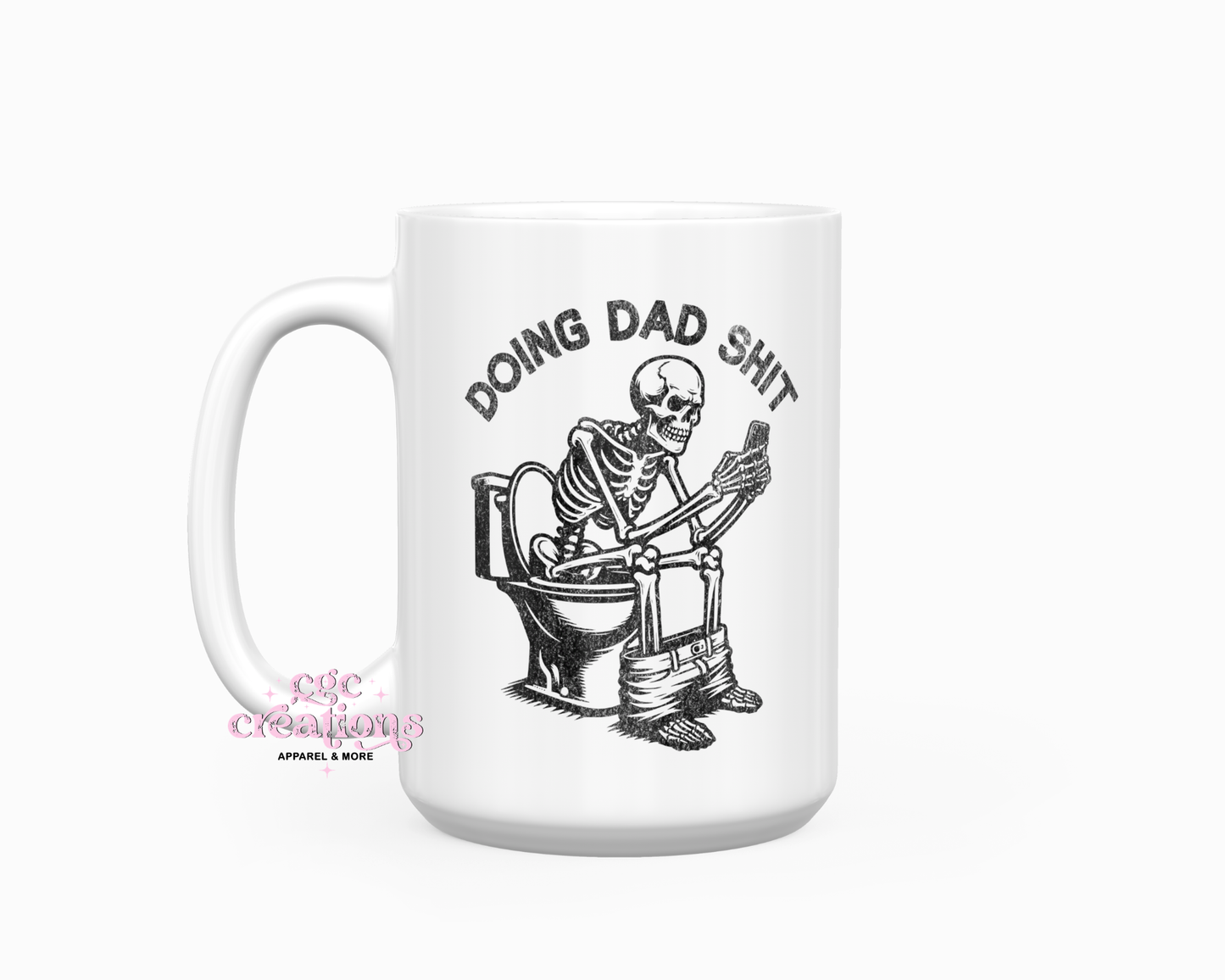 Doing Dad Shit 15oz Ceramic Coffee Mug