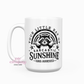 Your Little Ray Of Sarcastic Sunshine Has Arrived 15oz Ceramic Coffee Mug