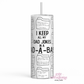 I Keep All My Dad Jokes In A Dad-A-Base 20 oz Insulated Tumbler
