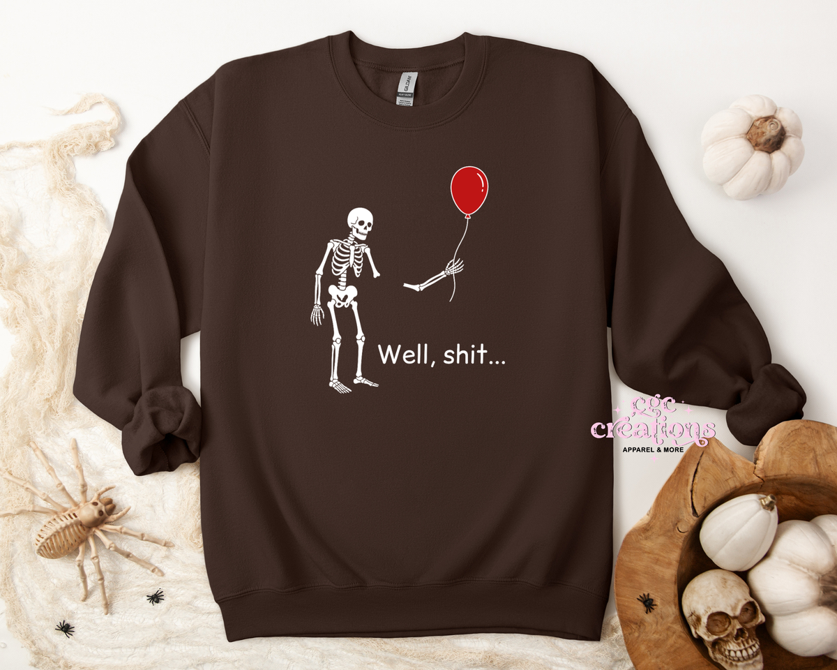 Well Shit Apparel(t-shirt or crewneck sweatshirt or hoodie)